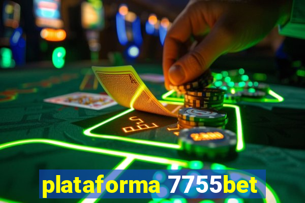 plataforma 7755bet